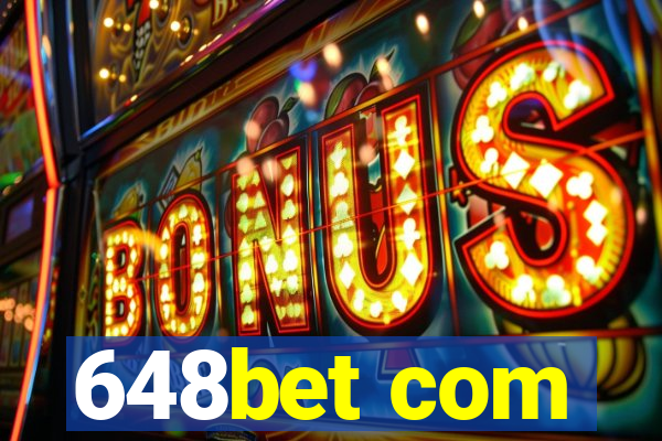 648bet com